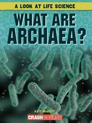 cover image of What Are Archaea?